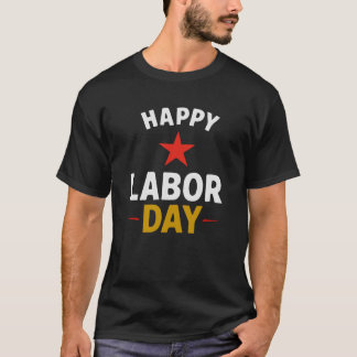 Happy Labor Day Uniek T-shirt ontwerp