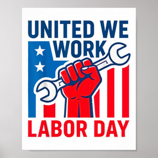 Happy Labor Day United We Work Poster (Voorkant)