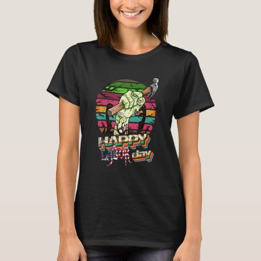 Happy Labor Day Zombie Halloween Labour Day T-shirt (Voorkant)