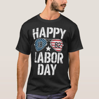 Happy Labor Day Zonnebril 1882 Amerikaanse vlag T-shirt