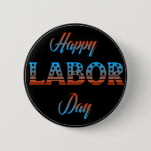 Happy Labour Day Sign Button (Voorkant)