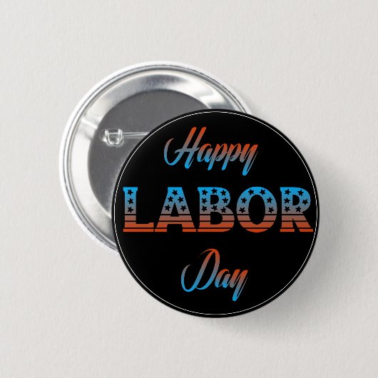 Happy Labour Day Sign Button (Voorkant /achterkant)