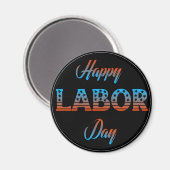 Happy Labour Day Sign Magnet (Voorkant / Achterkant)