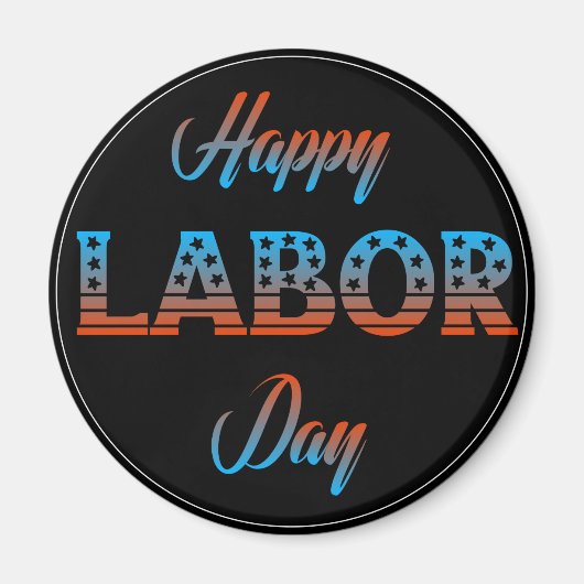 Happy Labour Day Sign Magnet (Voorkant)