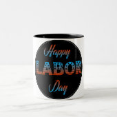 Happy Labour Day Sign Mok (Center)