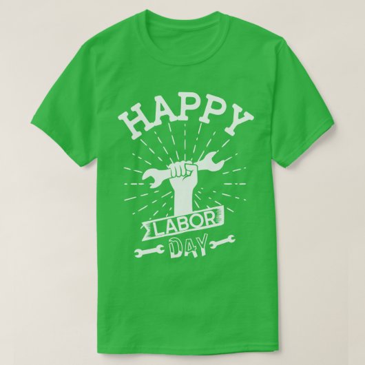 Happy Labour Day T-shirt (Design voorkant)