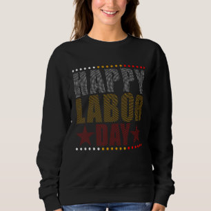 Happy Labour Day Trui