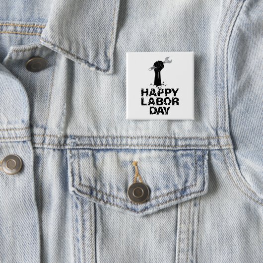 Happy Labour Day Vierkante Button 5,1 Cm (In situ)