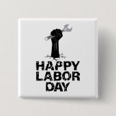 Happy Labour Day Vierkante Button 5,1 Cm (Voorkant)