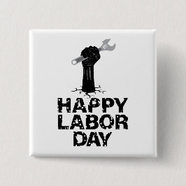 Happy Labour Day Vierkante Button 5,1 Cm