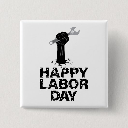 Happy Labour Day Vierkante Button 5,1 Cm (Voorkant)