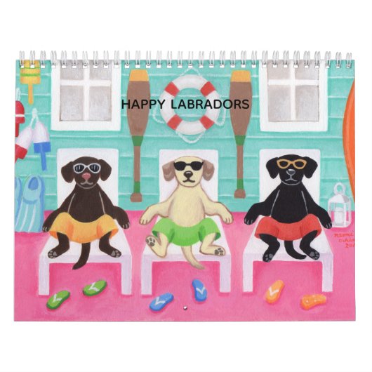 Happy Labradors Fun Life Calendar 2018 Kalender (Hoes)