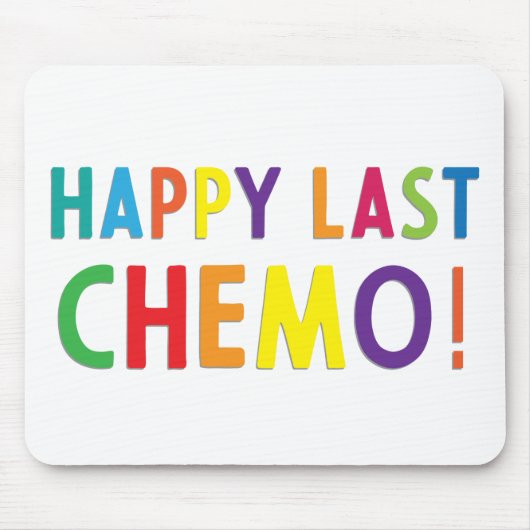 Happy last chemo muismat (Voorkant)