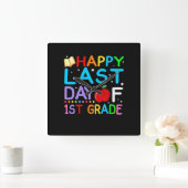 Happy Last Day of 1st grade Afstuderen Vierkante Klok (Huis)