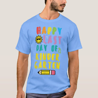 Happy Last Day Of Kindergarten Teacher Women T-Shi T-shirt