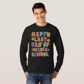 Happy Last Day of Middle School Cute Groovy Middle T-shirt (Voorkant volledig)