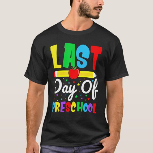Happy Last Day Of Preschool Grade for Student Grad T-shirt (Voorkant)