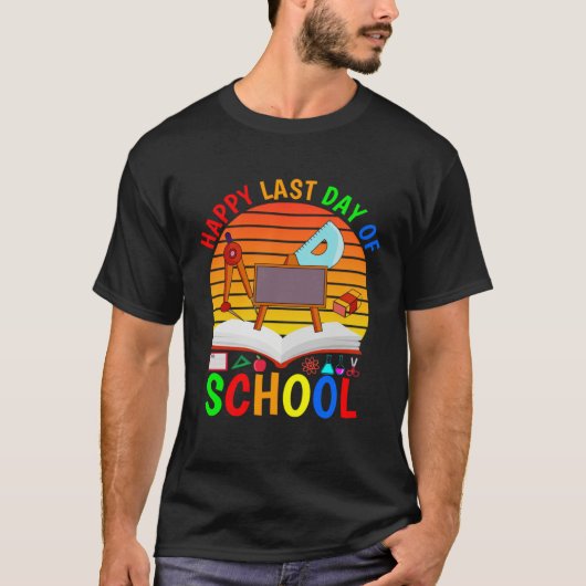 Happy Last Day Of School 2023   Teachers And Stude T-shirt (Voorkant)
