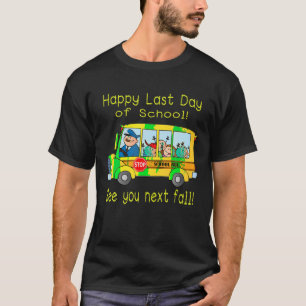 Happy Last Day of School Bus Driver Summer Vacatio T-shirt