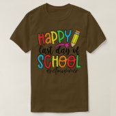 Happy Last Day of School For Teachers Kids Gradua T-shirt (Design voorkant)