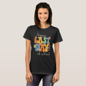 Happy Last Day Of School Graduation Groovy Teacher T-shirt (Voorkant volledig)