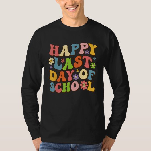 Happy Last Day Of School Groovy Teacher Student Gr T-shirt (Voorkant)