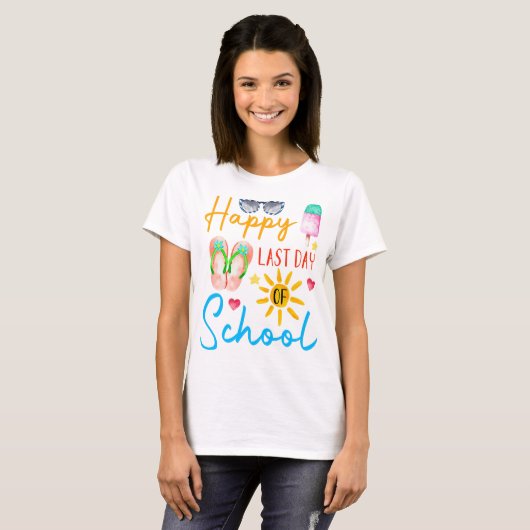 Happy Last Day of School Hallo Summer Summertime T T-shirt (Voorkant volledig)