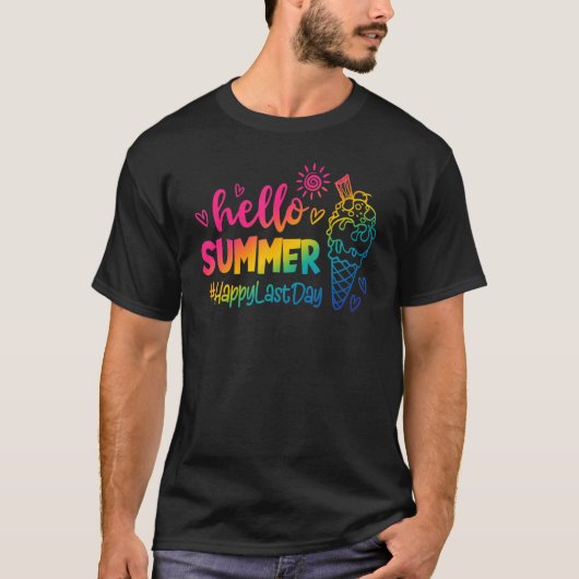 Happy Last Day Of School Hello Summer Ice Cream T-shirt (Voorkant)
