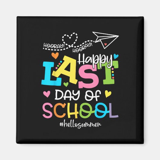 Happy Last Day Of School Hello Summer Studentand A Magneet (Voorkant)