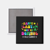 Happy Last Day Of School Hello Summer Studentand A Magneet (Voorkant / Achterkant)