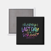Happy Last Day Of School Hello Summer Studentand A Magneet (Voorkant / Achterkant)