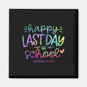 Happy Last Day Of School Hello Summer Studentand A Magneet
