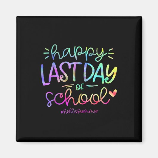 Happy Last Day Of School Hello Summer Studentand A Magneet (Voorkant)