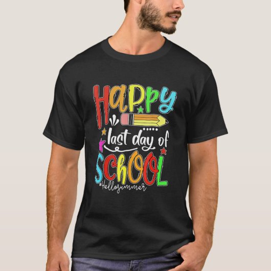 Happy Last Day Of School  Hello Summer Teacher Stu T-shirt (Voorkant)