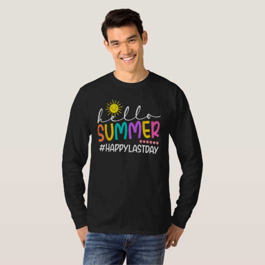 Happy Last Day Of School Shirts Hello Summer Teach (Voorkant volledig)