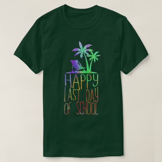 Happy Last Day Of School Studententy And Teachers T-shirt (Design voorkant)