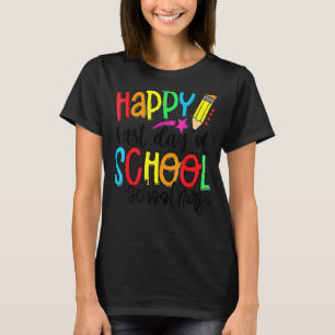Happy Last Day Of School Summer Break School Nurse T-shirt