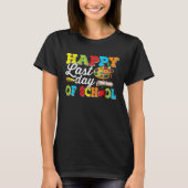 Happy Last Day of School Teacher and Student Summ T-shirt (Voorkant)