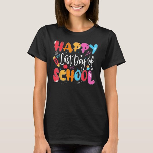 Happy Last Day of School Teacher Last Month of Sch T-shirt (Voorkant)