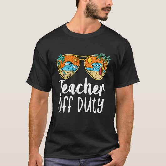 Happy Last Day Of School Teacher Off Duty Hello Su T-shirt (Voorkant)