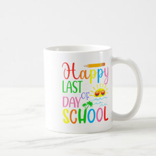 Happy Last Day Of School Teacher Student Graduatio Koffiemok
