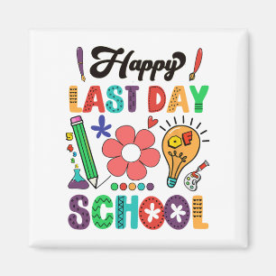 Happy Last Day Of School Teacher Student Graduatio Magneet
