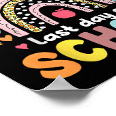 Happy Last Day Of School Teacher Student Graduatio Poster (Hoek)