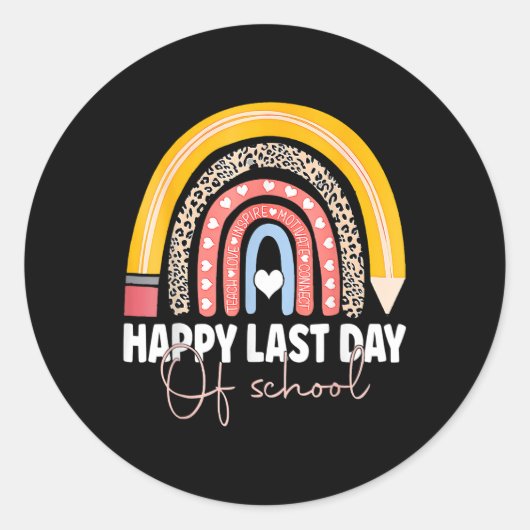 Happy Last Day Of School Teacher Student Graduatio Ronde Sticker (Voorkant)
