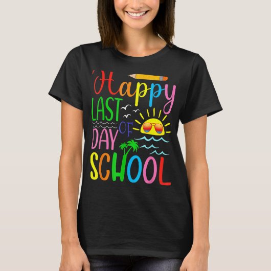 Happy Last Day Of School Teacher Student Graduatio T-shirt (Voorkant)
