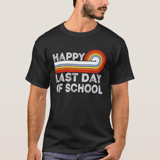 Happy Last Day Of School Teacher Student Graduatio T-shirt (Voorkant)