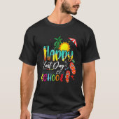 Happy Last Day Of School Teacher Student Graduatio T-shirt (Voorkant)
