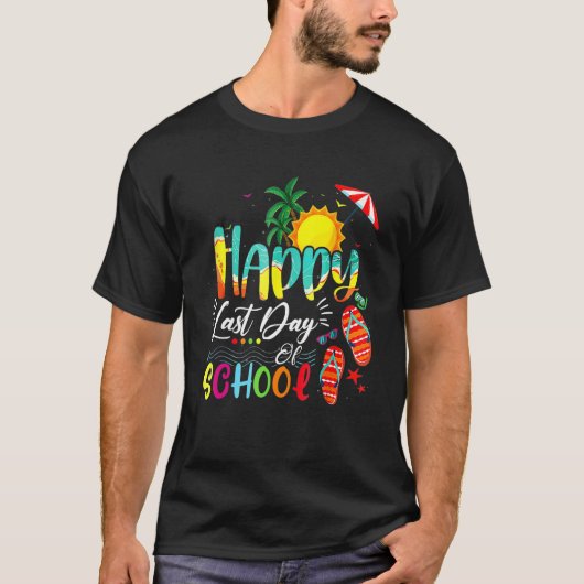 Happy Last Day Of School Teacher Student Graduatio T-shirt (Voorkant)