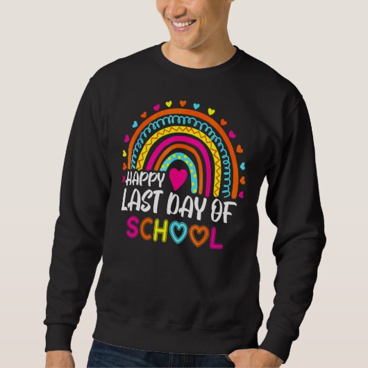 Happy Last Day Of School Teacher Student Graduatio Trui (Voorkant)