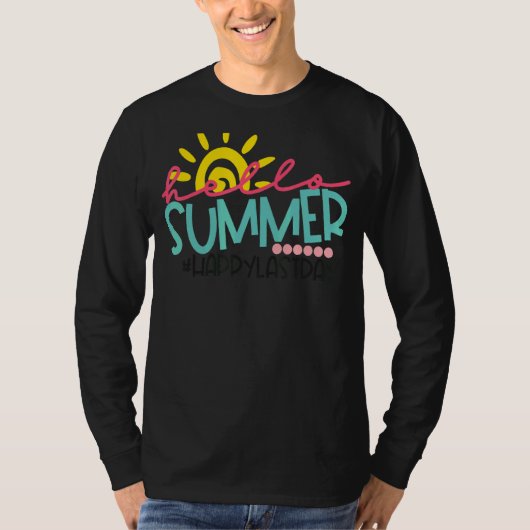 Happy Last Day Of School Teacher Student Hello Sum T-shirt (Voorkant)